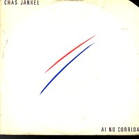 CHAS JANKEL - Ai No Corrida / Lenta Latina
