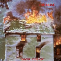 FIREHOSE - Ragin', Full On