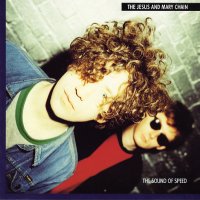 JESUS AND MARY CHAIN - Sound Of Speed
