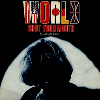 JULIAN COPE - World Shut Your Mouth