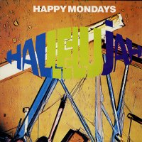 HAPPY MONDAYS - Hallelujah