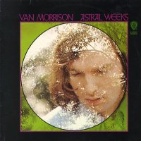 VAN MORRISON  - Astral Weeks