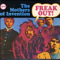 FRANK ZAPPA & THE MOTHERS OF INVENTION - Freak Out!