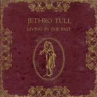 JETHRO TULL - Living In The Past