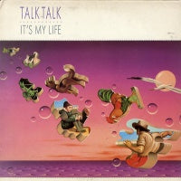TALK TALK - It's My Life