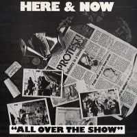 HERE & NOW - All Over The Show