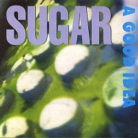 SUGAR - A Good Idea