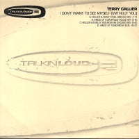 TERRY CALLIER - I Don't Want To See Myself (Without You)