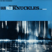 FRANKIE KNUCKLES - Rain Falls