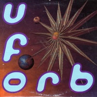 THE ORB - U.F.Orb