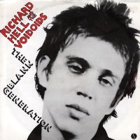 RICHARD HELL AND THE VOIDOIDS - Blank Generation / Liars Beware / Who Says?