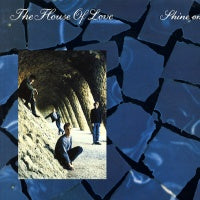 HOUSE OF LOVE - Shine On