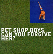 PET SHOP BOYS - Can You Forgive Her?
