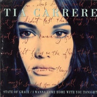 TIA CARRERE - State of Grace / I Wanna Come Home With You Tonight