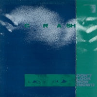 CRASH - Don't Look Now (Now!)