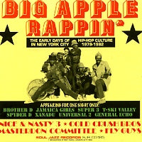 VARIOUS - Big Apple Rappin' (The Early Days Of Hip Hop Culture In New York City 1979-1982)