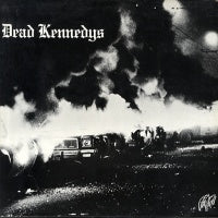 DEAD KENNEDYS - Fresh Fruit For Rotting Vegetables