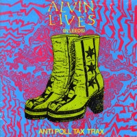 VARIOUS ARTISTS - Alvin Lives (in Leeds) - Anti Poll Tax Trax