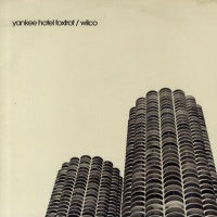 WILCO - Yankee Hotel Foxtrot
