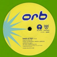 THE ORB - Towers Of Dub (Live) / Blue Room (Live)