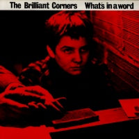 BRILLIANT CORNERS - What's In A Word