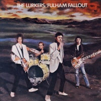 THE LURKERS - Fulham Fallout