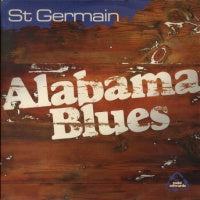 ST. GERMAIN - Alabama Blues