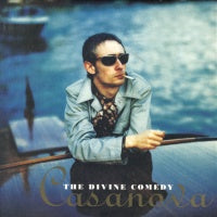 THE DIVINE COMEDY - Casanova