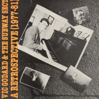 VIC GODARD & THE SUBWAY SECT - A Retrospective (1977-1981)