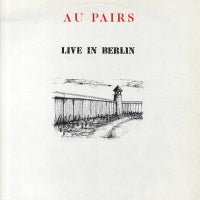 AU PAIRS - Live In Berlin