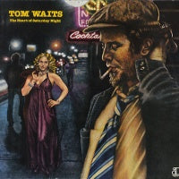 TOM WAITS - The Heart Of Saturday Night