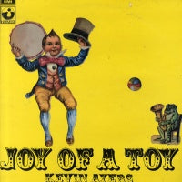 KEVIN AYERS - Joy Of A Toy