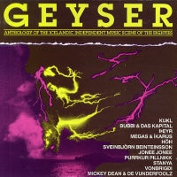 VARIOUS ARTISTS - Geyser - Anthology Of The Icelandic Independent Music Scene Of The Eighties