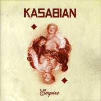 KASABIAN - Empire