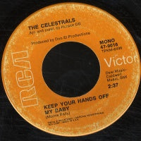 THE CELESTRALS - Chain Reaction / Keep Your Hands Off