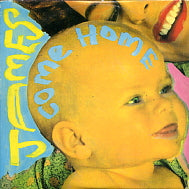 JAMES - Come Home
