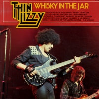 THIN LIZZY - Whiskey In The Jar