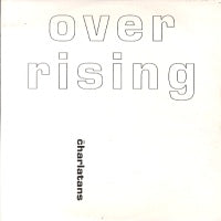 THE CHARLATANS - Over Rising