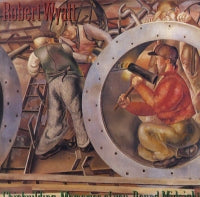 ROBERT WYATT - Shipbuilding / Memories Of You / Round Midnight