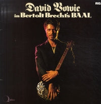DAVID BOWIE - in Bertolt Brecht's BAAL