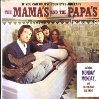 THE MAMAS & THE PAPAS - If You Can Believe Your Eyes And Ears