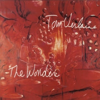 TOM VERLAINE - The Wonder