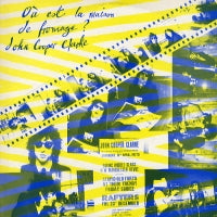 JOHN COOPER CLARKE - Où Est La Maison De Fromage?