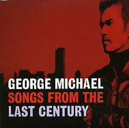 GEORGE MICHAEL - Songs From The Last Century