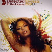 VARIOUS - Defected In The House Eivissa 2007 LP1