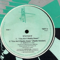 STATUS IV - You Ain't Really Down