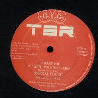 SPECIAL TOUCH / FOREVER MORE / LOLETA - I Want You / Ain't Easy / Do You Really Love Me