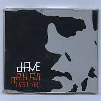 DAVE GAHAN - I Need You