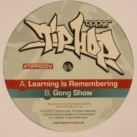 TIPPER - Learning Is Remembering / Gong Show