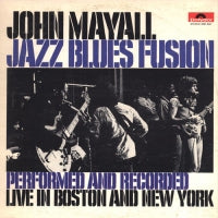 JOHN MAYALL - Jazz Blues Fusion